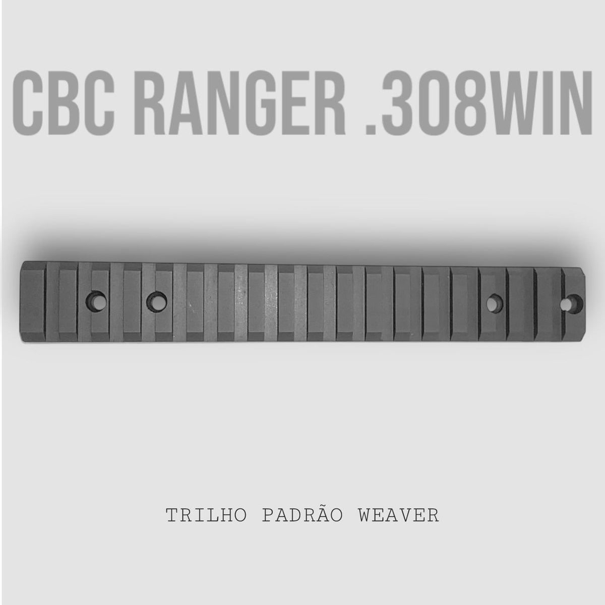 Trilho Padrão WEAVER CBC RANGER .308WIN